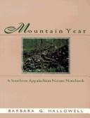 Cover of: Mountain year: a Southern Appalachian nature notebook