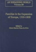 Cover of: Families in the expansion of Europe, 1500-1800