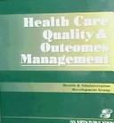 Cover of: Clinical outcomes in home health care: a guide to performance measurement and ORYX implementation