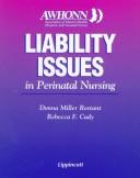 Cover of: Liability issues in perinatal nursing