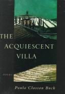 Cover of: The acquiescent villa: poems