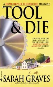 Cover of: Tool & Die by Sarah Graves, Sarah Graves