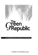 Cover of: The green republic by Sterling Evans