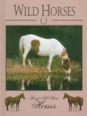 Cover of: Wild horses by Lynn M. Stone