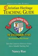 Christian heritage teaching guide by Nancy N. Rue