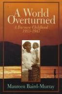 Cover of: A world overturned by Maureen Baird-Murray