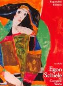 Cover of: Egon Schiele, the complete works by Kallir, Jane.