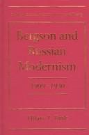 Cover of: Bergson and Russian modernism, 1900-1930