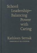 Cover of: School leadership--balancing power with caring