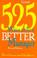 Cover of: 525 ways to be a better manager