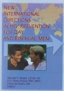 Cover of: New international directions in HIV prevention for gay and bisexual men