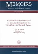 Cover of: Existence and persistence of invariant manifolds for semiflows in Banach space