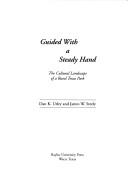 Cover of: Guided with a steady hand | Dan K. Utley