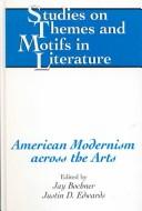 Cover of: American modernism across the arts by edited by Jay Bochner and Justin D. Edwards.
