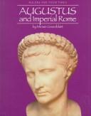 Cover of: Augustus and imperial Rome by Miriam Greenblatt