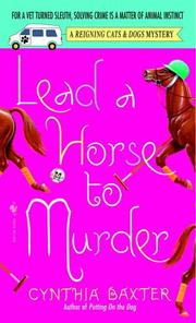 Cover of: Lead a horse to murder by Cynthia Baxter