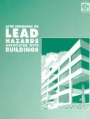 Cover of: ASTM standards on lead hazards associated with buildings.