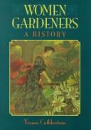 Cover of: Women gardeners: a history