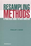 Cover of: Resampling methods | Phillip I. Good