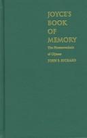 Cover of: Joyce's book of memory: the mnemotechnics of Ulysses