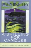 Cover of: A shilling for candles by Josephine Tey