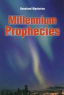 Cover of: Millennium prophecies