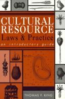 Cover of: Cultural resource laws and practice: an introductory guide