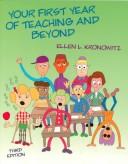 Cover of: Your first year of teaching and beyond by Ellen L. Kronowitz