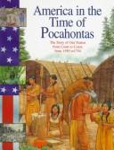 Cover of: America in the time of Pocahontas, 1590 to 1754 by Sally Senzell Isaacs
