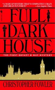 Cover of: Full Dark House (Bryant & May Mysteries)