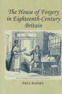 Cover of: house of forgery in eighteenth-century Britain | Baines, Paul