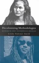 Decolonizing methodologies by Linda Tuhiwai Smith