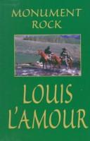 Cover of: Monument Rock by Louis L'Amour