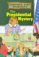 Cover of: The presidential mystery