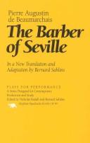 Cover of: The barber of Seville by Pierre Augustin Caron de Beaumarchais, Pierre Augustin Caron de Beaumarchais