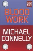 Cover of: Blood work by Michael Connelly, Michael Connelly