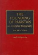 Cover of: The founding of Pakistan: an annotated bibliography