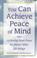 Cover of: You can achieve peace of mind