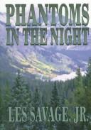 Cover of: Phantoms in the night: a Western story