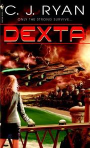 Cover of: Dexta by C.J. Ryan, C.J. Ryan