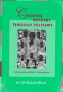 Cover of: Crossing borders through folklore by Alma Jean Billingslea-Brown