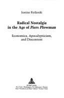 Cover of: Radical nostalgia in the age of Piers Plowman | Justine Rydzeski