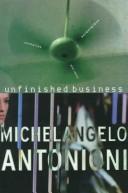 Cover of: Unfinished business: screenplays, scenerios, and ideas