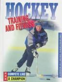 Cover of: Hockey--training and fitness