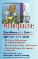 Cover of: Menopause: questions you have-- answers you need