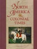 Cover of: North America in colonial times by Jacob Ernest Cooke and Milton M. Klein, editors.