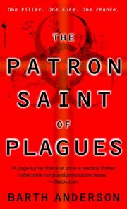 Cover of: The Patron Saint of Plagues by Barth Anderson