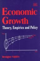 Cover of: Economic growth: theory, empirics and policy