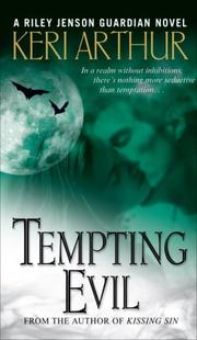 Cover of: Tempting Evil (Riley Jensen, Guardian, Book 3) by Keri Arthur, Keri Arthur