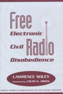 Cover of: Free radio by Lawrence C. Soley